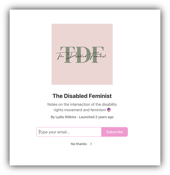 Screenshot of a sign-up for the writer's newsletter - 'The Disabled Feminist.'